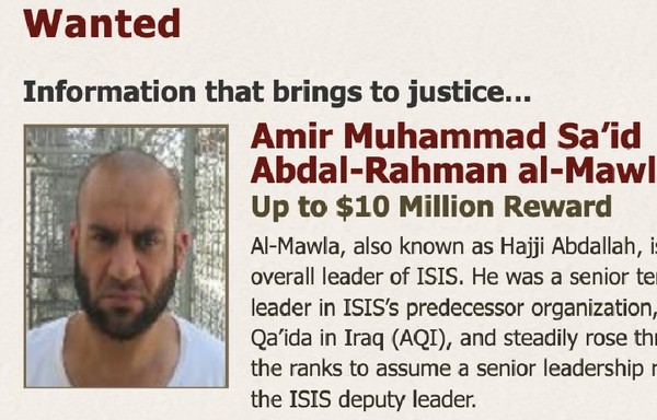 The US on June 24th doubled the reward for information on new ISIS leader Amir Mohammed Abdul Rahman al-Mawli al-Salbi to $10 million. [Rewards for Justice]